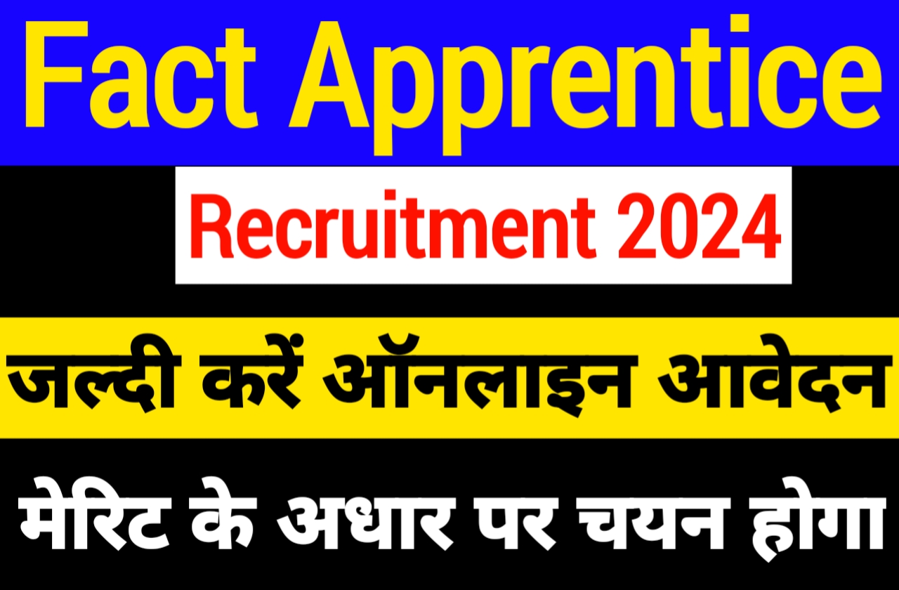 FACT Recruitment 2024 Notification Out